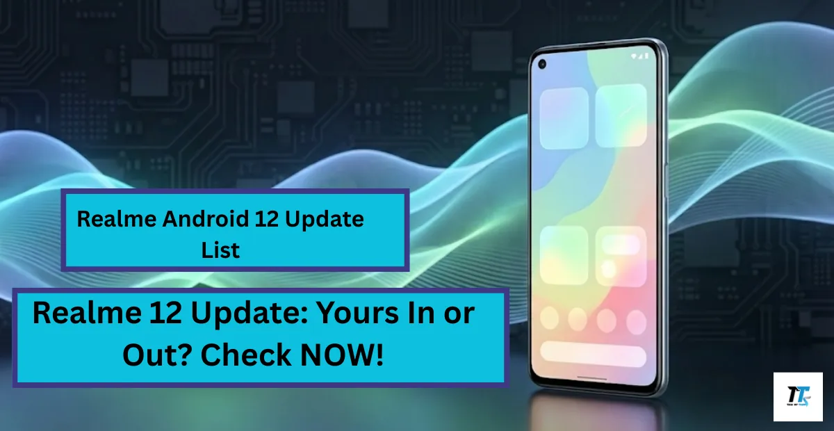 Realme Android 12 Update List