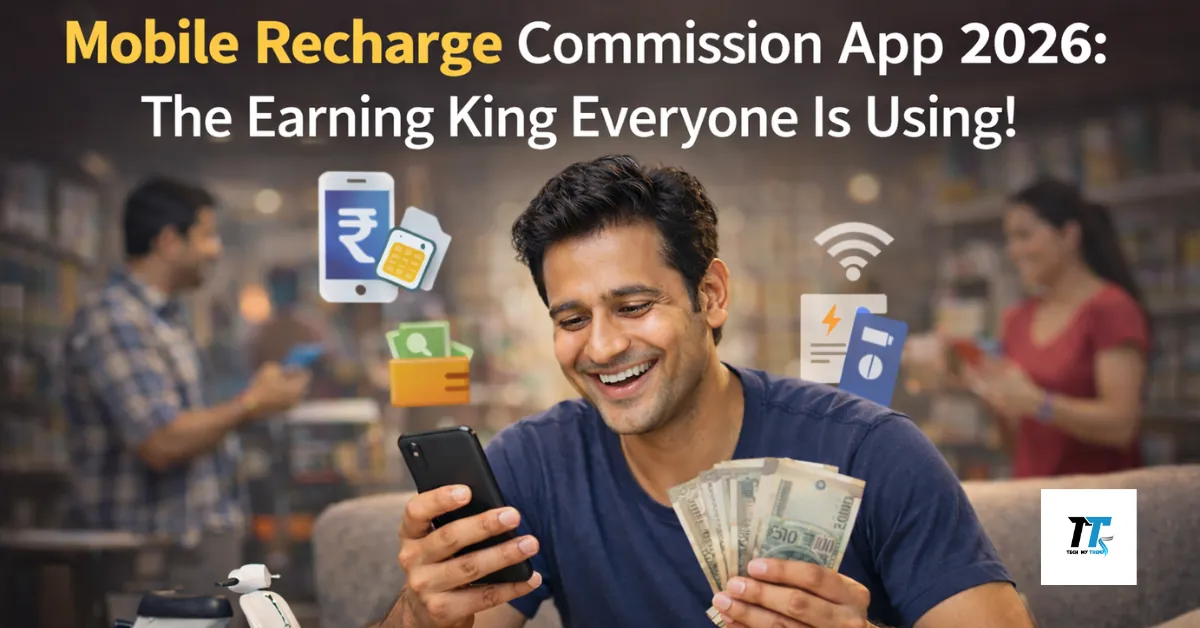 Mobile Recharge Commission App 2026: The Earning King Everyone Is Using!